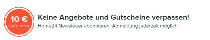 Home24 Newsletter abonnieren und 10€ Gutschein sichern!