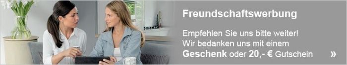 Freundschaftswerbung - Epfehlen Sie Erwin Müller weiter und wir bedanken uns mit einem Geschenk oder 20€ Gutschein